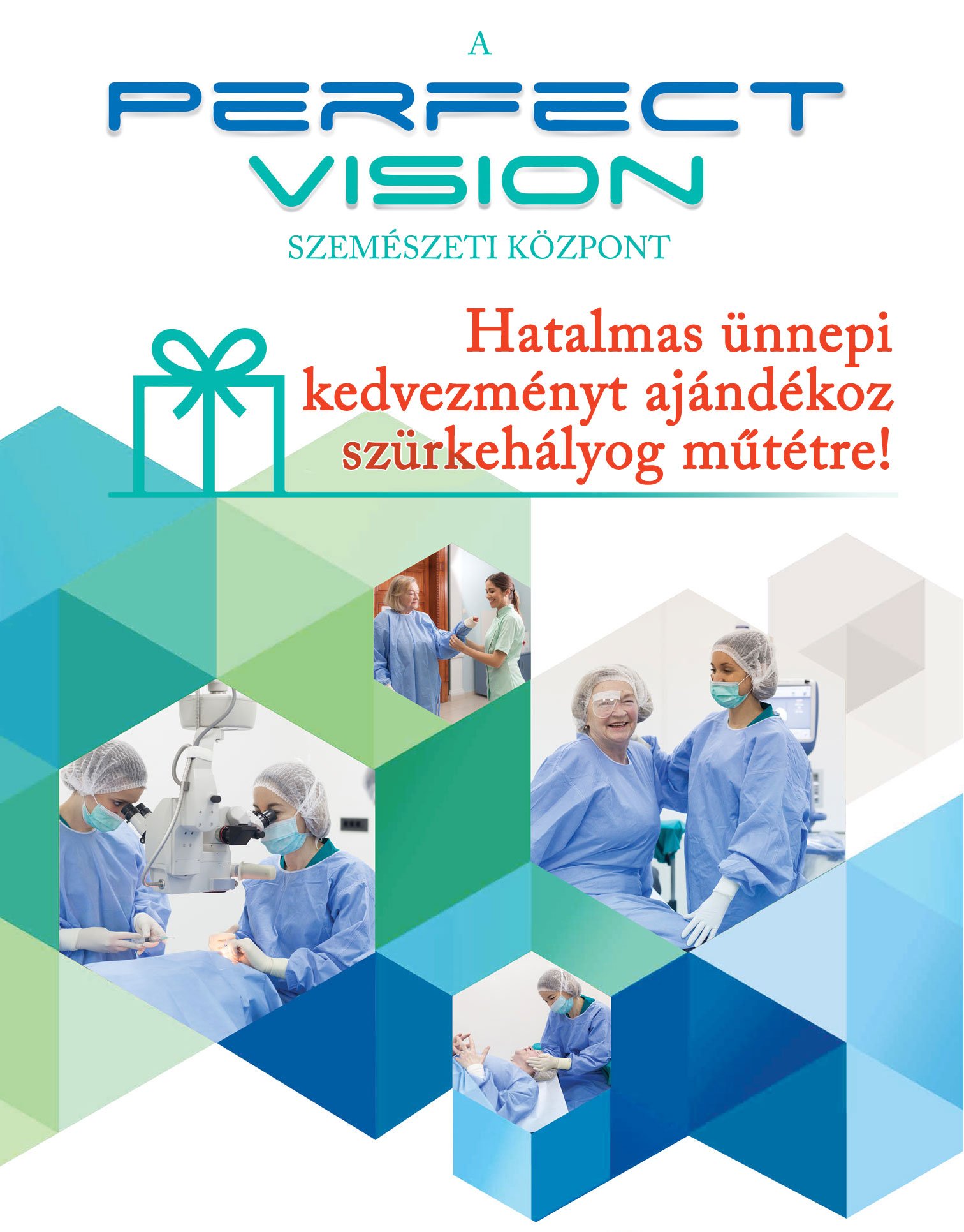 HATALMAS ÜNNEPI KEDVEZMÉNY A SZÜRKEHÁLYOG MŰTÉTRE